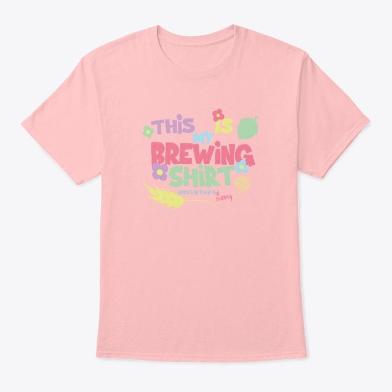 This Is My Brewing Shirt - Full Bloom